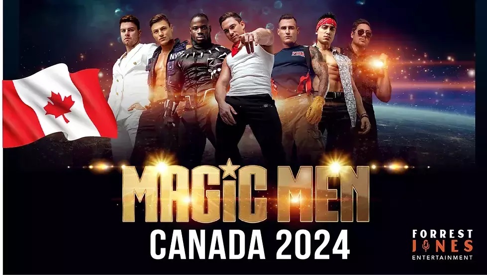 MAGIC MEN AUSTRALIA - HALIFAX IN 2024, Halifax, Nova Scotia, Canada
