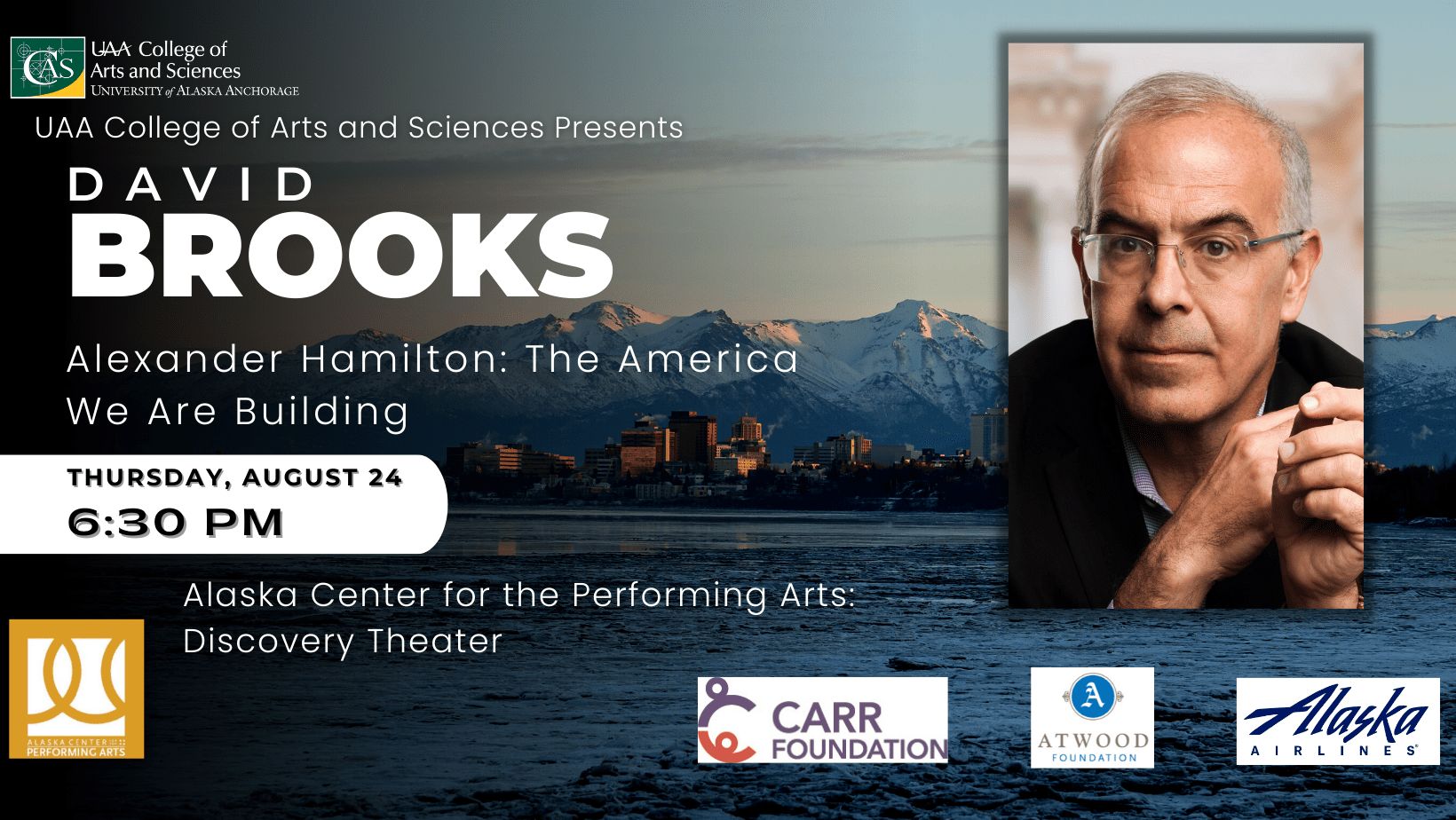 David Brooks - "Alexander Hamilton: The America We Are Building", Anchorage, Alaska, United States