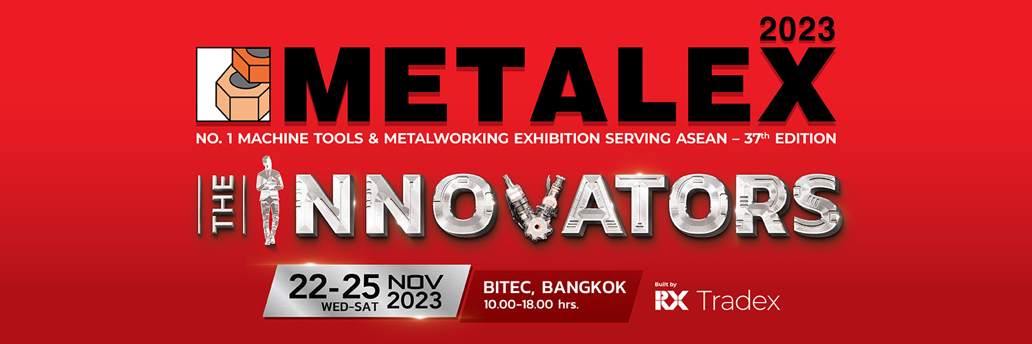 METALEX 2023, Bangkok, Thailand