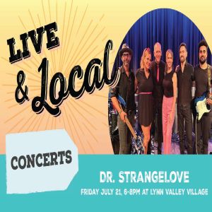 Live And Local Concert: Dr. Strangelove, North Vancouver, British Columbia, Canada