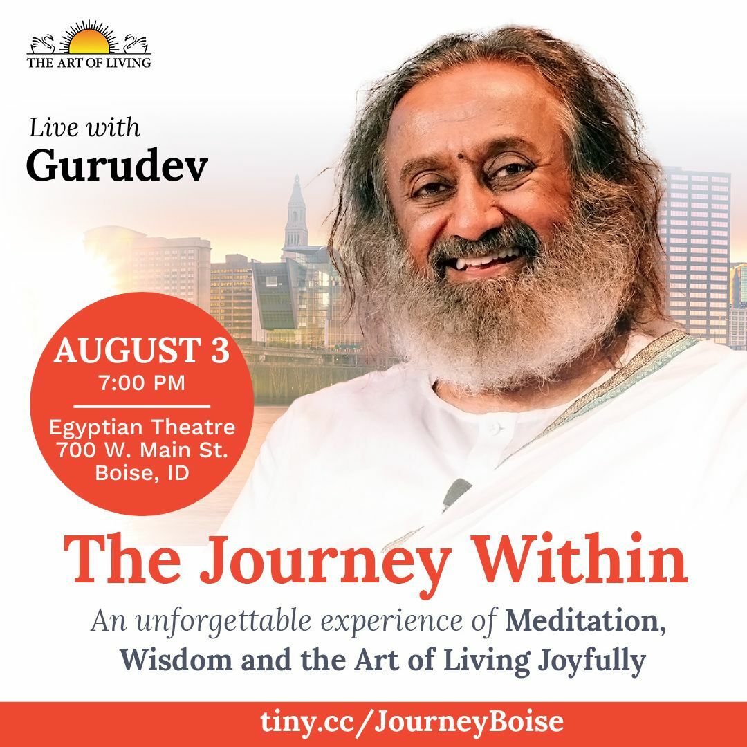 The Journey Within with Gurudev Sri Sri Ravi Shankar, Boise, Idaho, United States