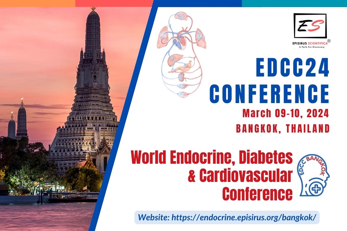 World Endocrine, Diabetes & Cardiovascular Conference 2024 (EDCC24), Bangkok, Thailand