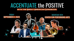 "Accentuate the Positive" this September!