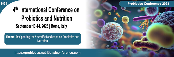 4th International Conference on Probiotics and Nutrition, Rome, Lazio, Italy