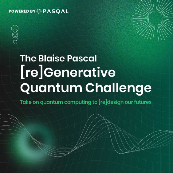 THE BLAISE PASCAL [RE]GENERATIVE QUANTUM CHALLENGE, Online Event