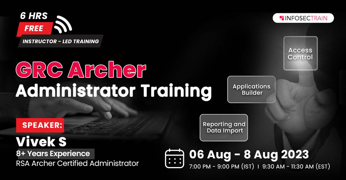 6hrs Free GRC Archer Administrator Training, Online Event