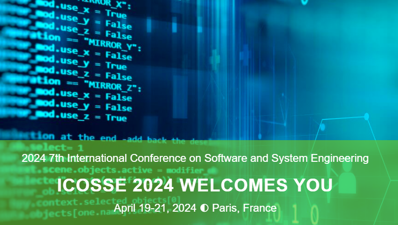 2024 7th International Conference on Software and System Engineering (ICoSSE 2024), Paris, France