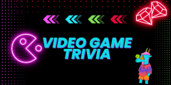 Trivia Tuesday: Video Games