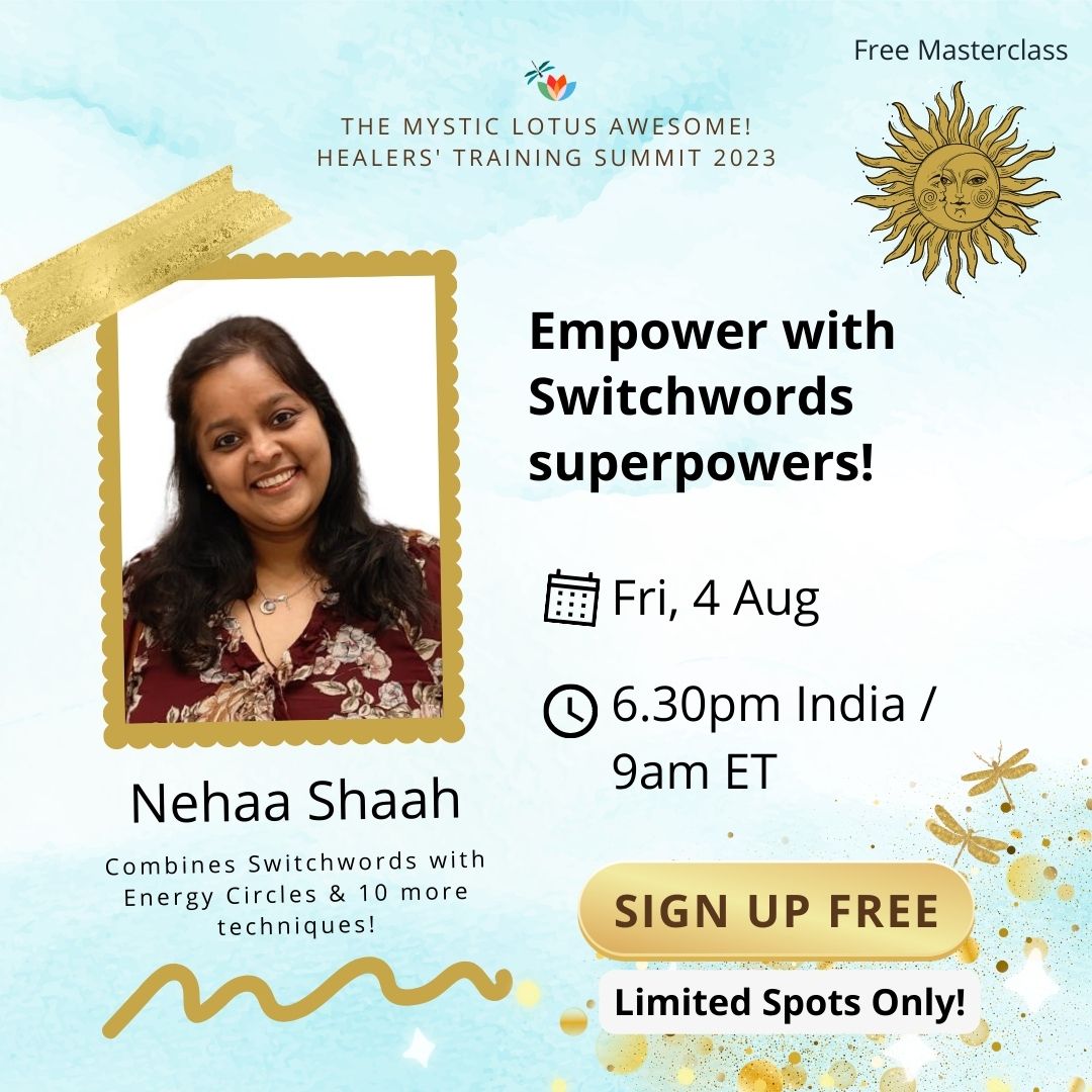 Free Masterclass: Switchwords, Energy Circles, Healing Codes & More with Nehaa Shaah, Online Event