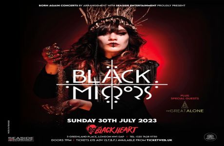 BLACK MIRRORS at The Black Heart - London, London, England, United Kingdom
