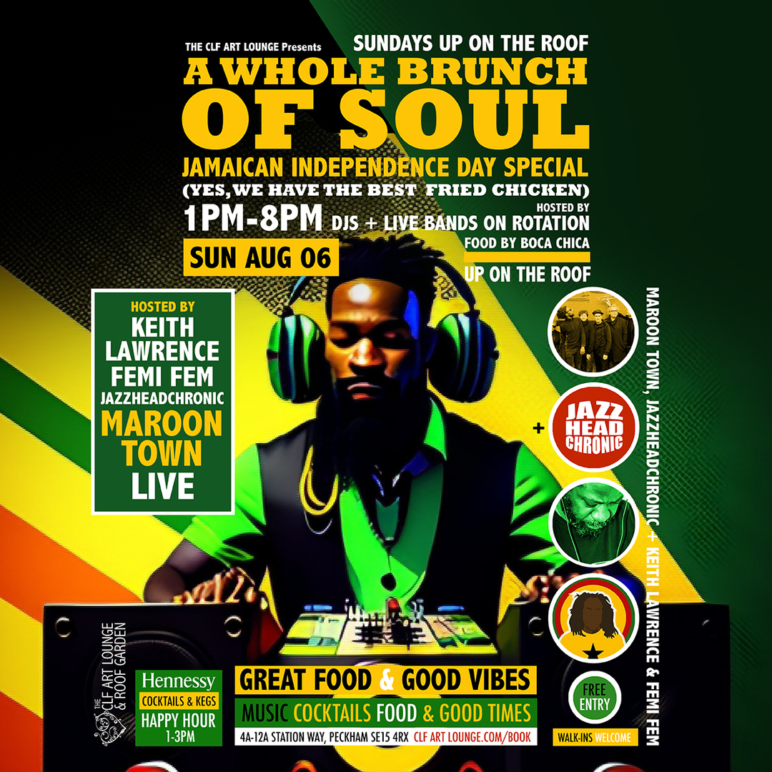 A Whole Brunch Of Soul Jamaican Independence Day Special with Maroon Town (Live) + more on the roof, London, England, United Kingdom