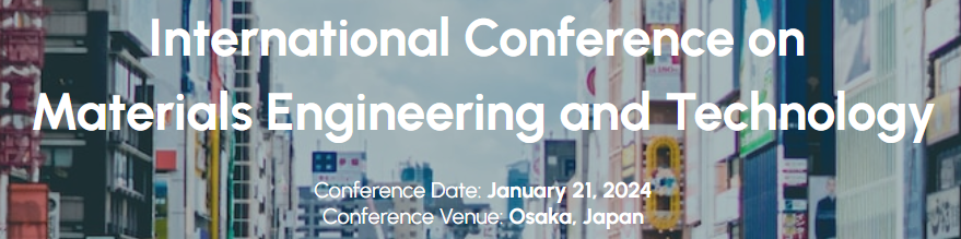 International Conference on Materials Engineering and Technology, Online Event