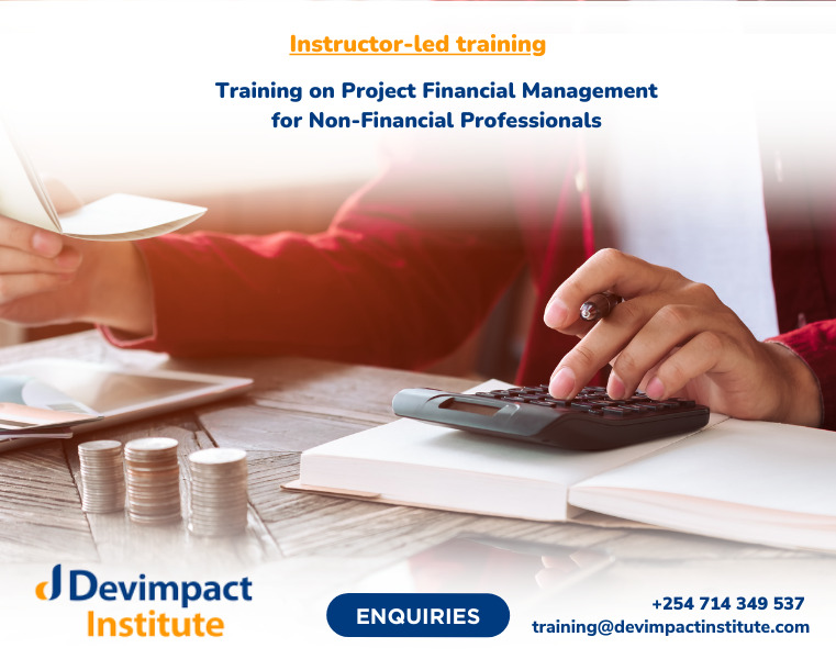 Training on Project Financial Management for Non-Financial Professionals, Devimpact Institute, Nairobi, Kenya