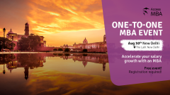 Transform Your Career at the Access MBA Event in New Delhi.  Accelerate Your Salary Growth Now!