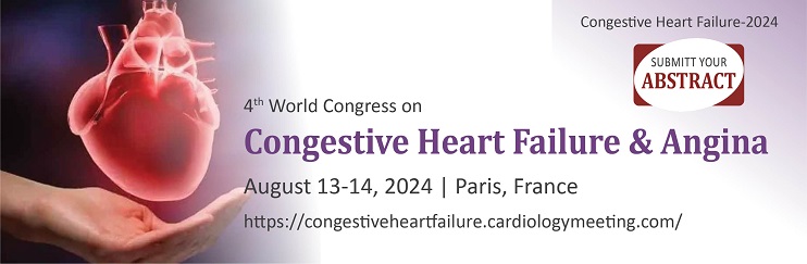 4th World Congress on  Congestive Heart Failure & Angina, Paris, France