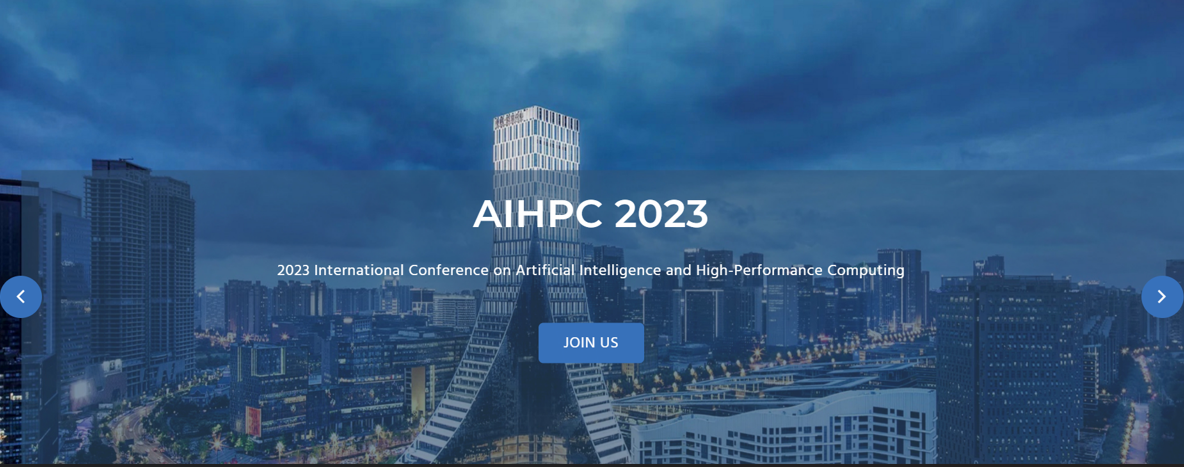 2023 International Conference on Artificial Intelligence and High-Performance Computing (AIHPC 2023) -EI Compendex, Chengdu, Sichuan, China