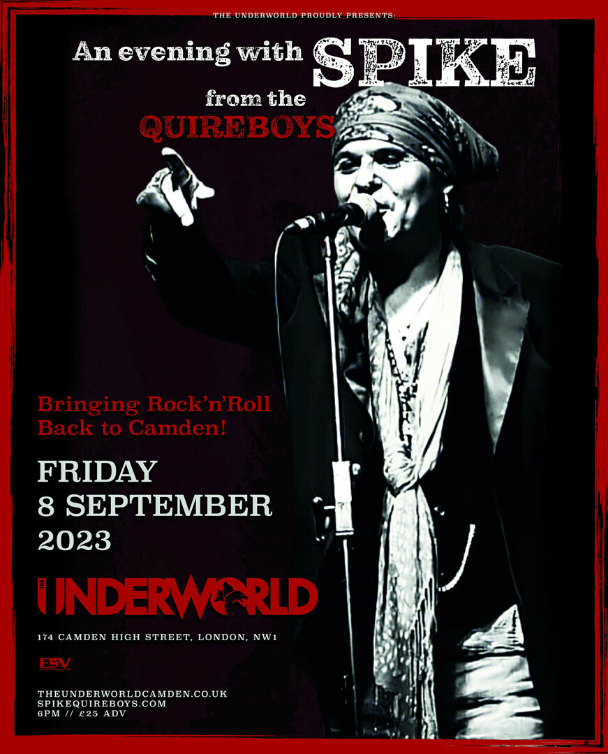 An evening with SPIKE of THE QUIREBOYS at The Underworld - London, London, England, United Kingdom