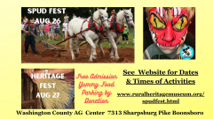 SPUD FEST/HERITAGE FEST & CRAFT SHOW August 26-27 Washington County Ag Education Center