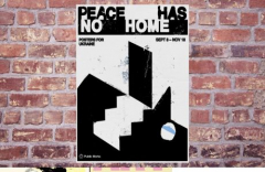 Peace Has No Home: Posters for Ukraine