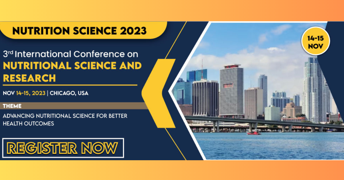 Nutrition Sciences Conference | Food Science Conference, Chicago, United States