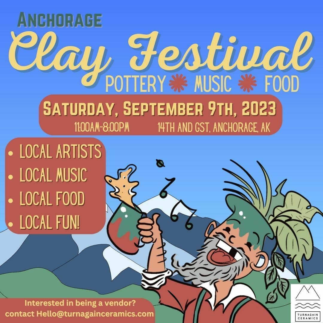 Clay Fest 2023 hosted by Turnagain Ceramics!, Anchorage, Alaska, United States