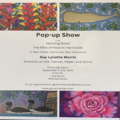 Gay Morris Pop-up Show September 1,2,3 Spinning Room The Mills of Historic Harrisville