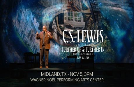 C.S. Lewis On Stage: Further Up and Further In (Midland, TX), Midland, Texas, United States