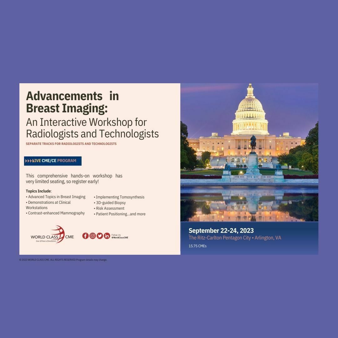 Advancements in Breast Imaging: An Interactive Workshop, Arlington, Virginia, United States