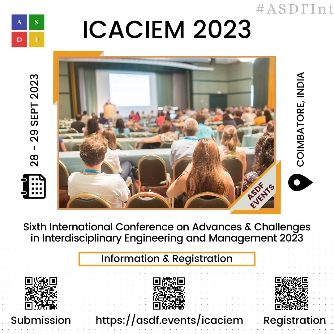 Sixth International Conference on Advances & Challenges in Interdisciplinary Engineering and Management 2023, Online Event