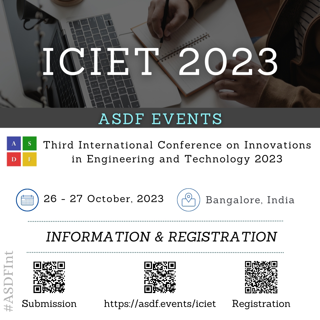 Third International Conference on Innovations in Engineering and Technology 2023, Online Event