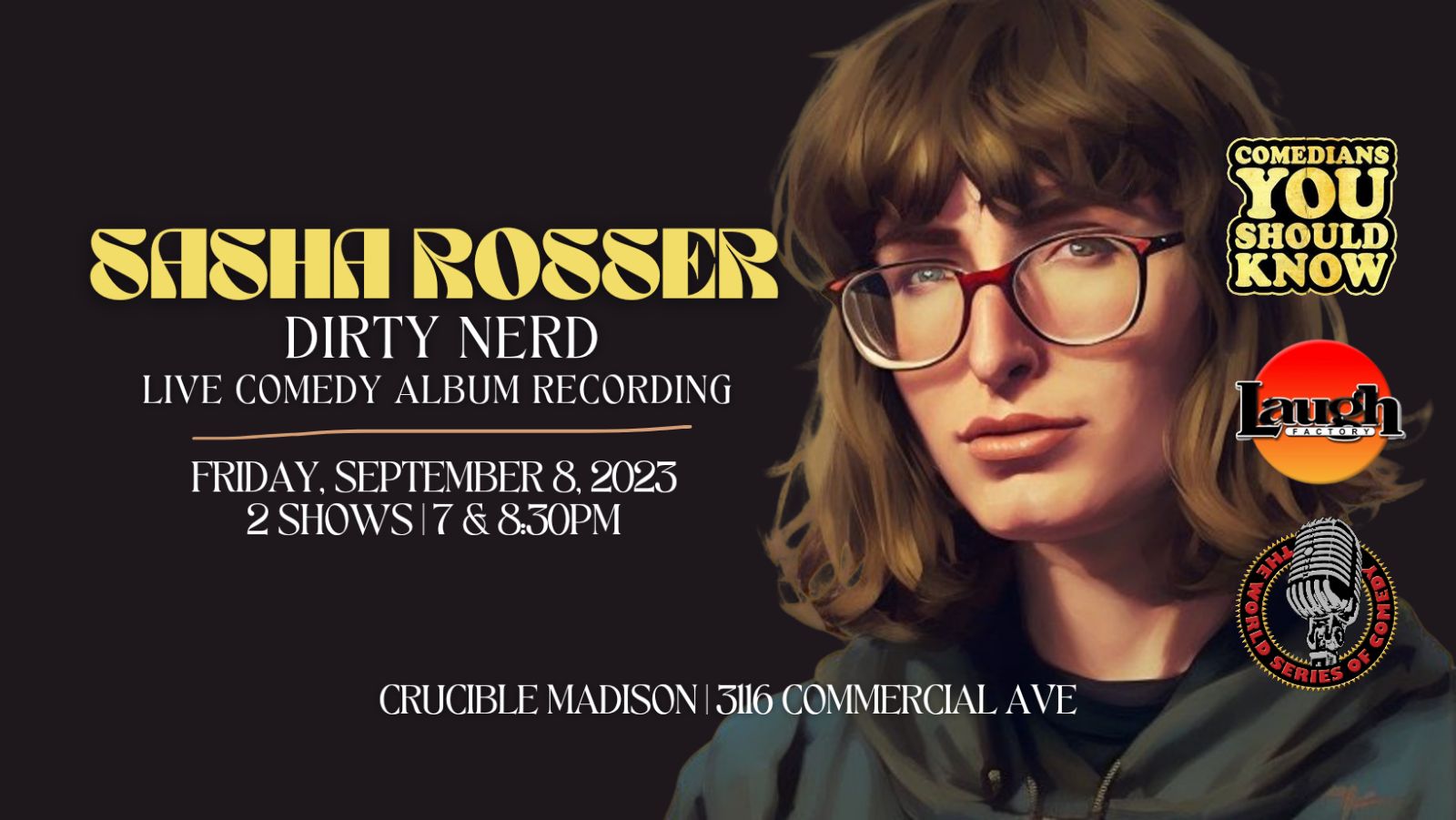 Dirty Nerd: Sasha Rosser's Live Comedy Album Recording, Madison, Wisconsin, United States