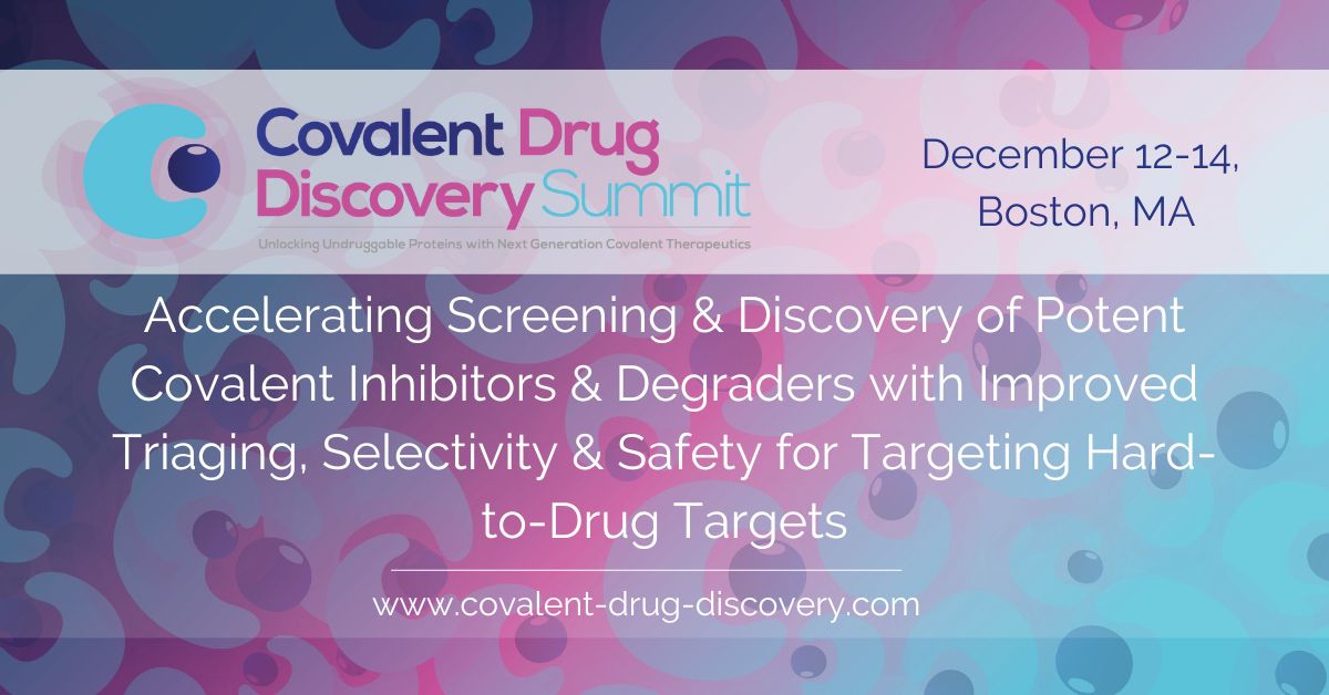 Covalent Drug Discovery Summit, Boston, Massachusetts, United States