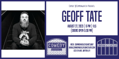 Comedy @Commonwealth Presents: GEOFF TATE