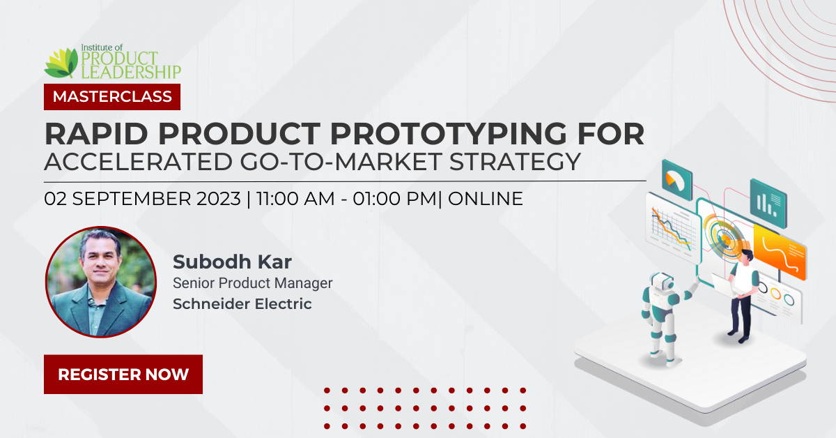 [Masterclass] Rapid Product Prototyping for Accelerated Go-to-Market Strategy, Online Event