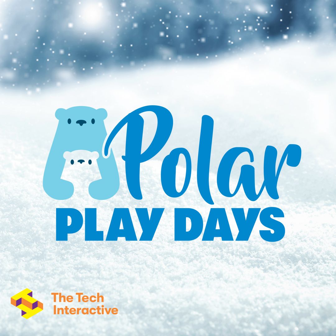 Polar Play Days at The Tech Interactive!, San Jose, California, United States