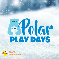 Polar Play Days at The Tech Interactive!
