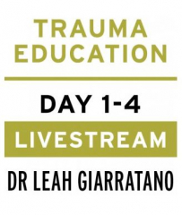 Treating PTSD + Complex Trauma with Dr Leah Giarratano 2-3 + 9-10 May 2024 Livestream - Saskatchewan