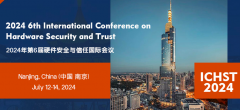 2024 6th International Conference on Hardware Security and Trust (ICHST 2024)
