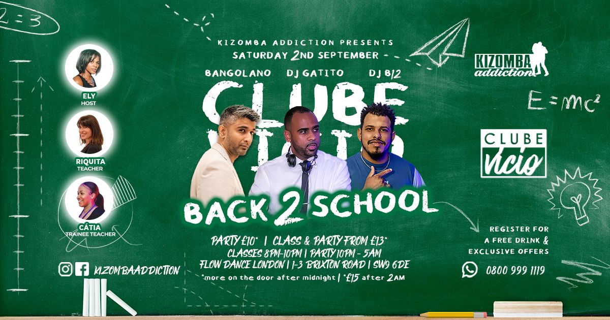 Join London's No.1 Kizomba Party and Classes - Clube Vicio: Back To School Edition w/ DJ Gatito and B12, London, England, United Kingdom