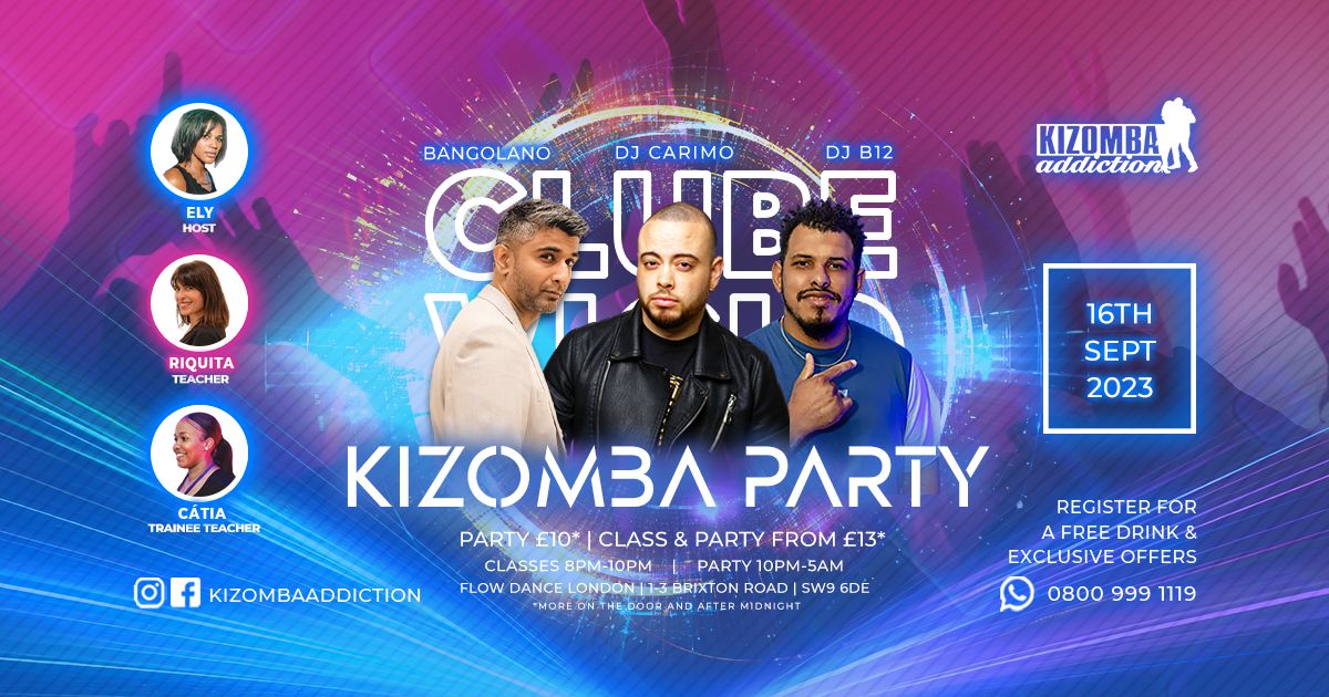 Try Londons' No.1 Kizomba Party and Classes - Clube Vicio: DJ Carimo, Bangolano and B12 Until 5 am, London, England, United Kingdom
