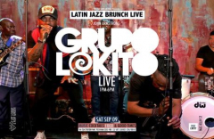 Latin Jazz Brunch Live with Grupo Lokito (Live) + DJ John Armstrong