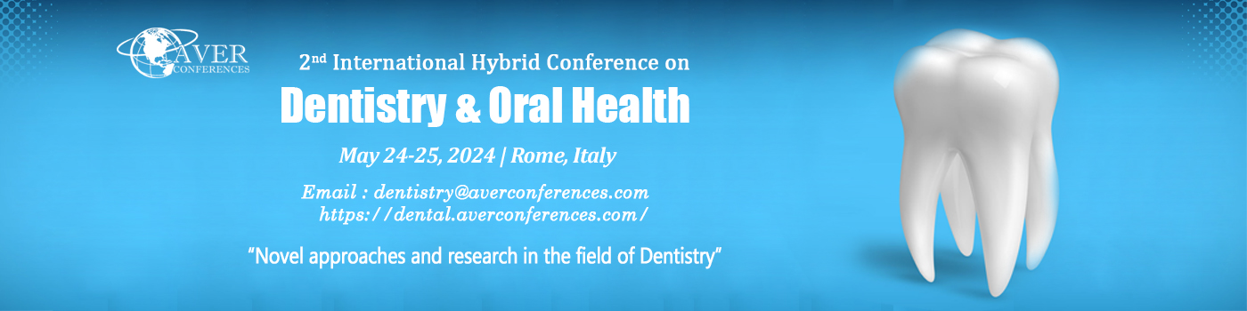 2nd International Hybrid Conference on Dentistry & Oral Health, Online Event