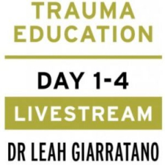Treating PTSD + Complex Trauma with Dr Leah Giarratano 2-3 + 9-10 May 2024 Livestream - Vancouver BC