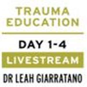 Treating PTSD + Complex Trauma with Dr Leah Giarratano 20-21 and 27-28 June 2024 Malaysia, Online Event