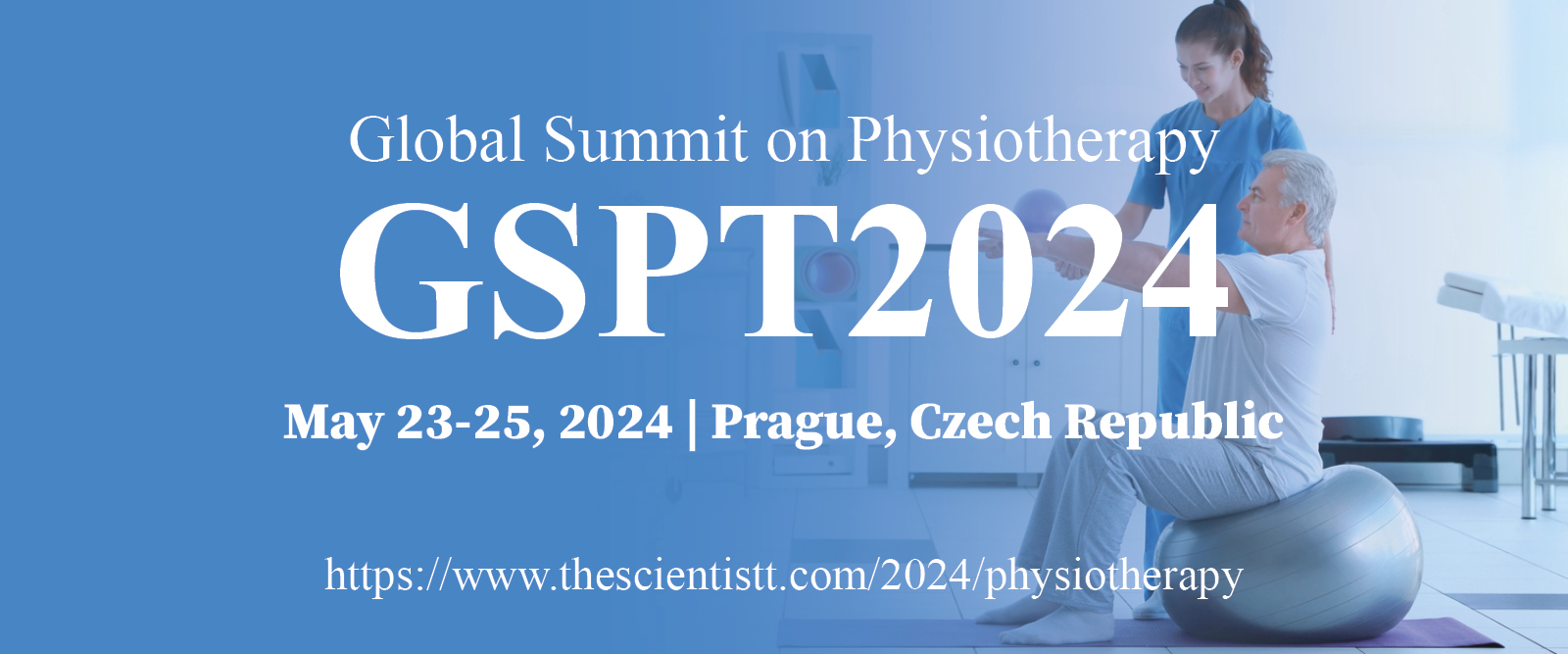 Global Summit on Physiotherapy (GSPT2024), Prague, Czech Republic