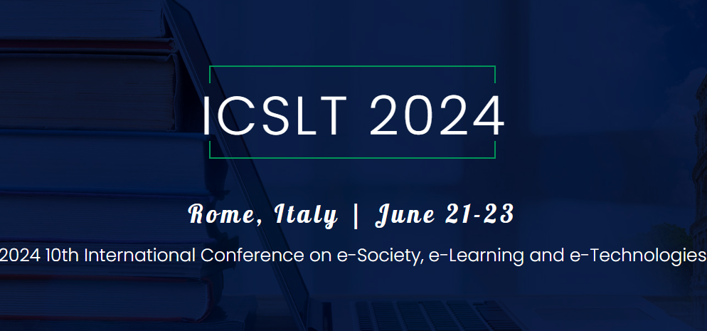 2024 10th International Conference on e-Society, e-Learning and e-Technologies (ICSLT 2024), Rome, Italy