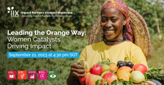 IIX Impact Partners Investor Showcase - Leading the Orange Way: Women Catalysts Driving Impact