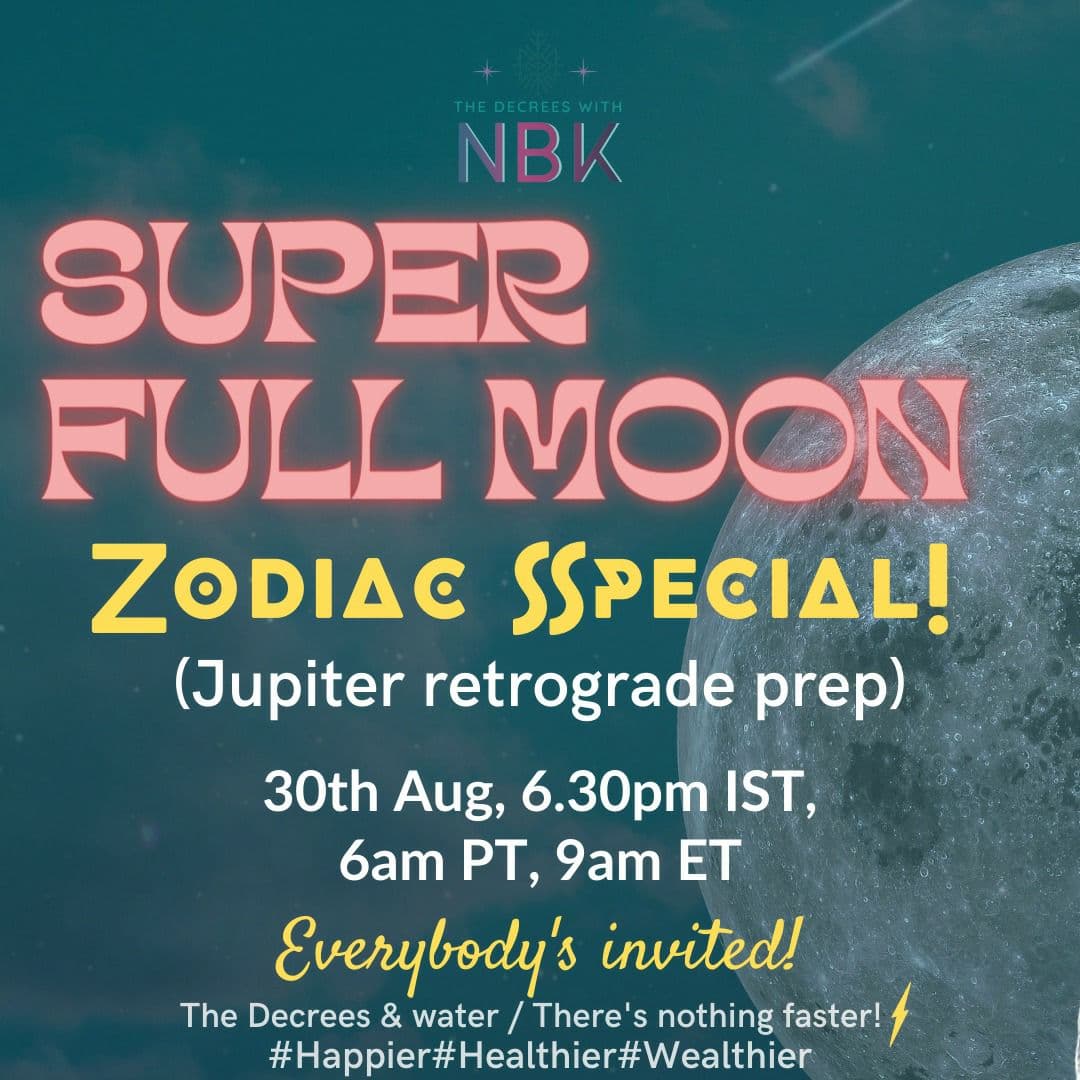 Full Moon Zodiac Special Call with NBK- 30th August 2023, Online Event