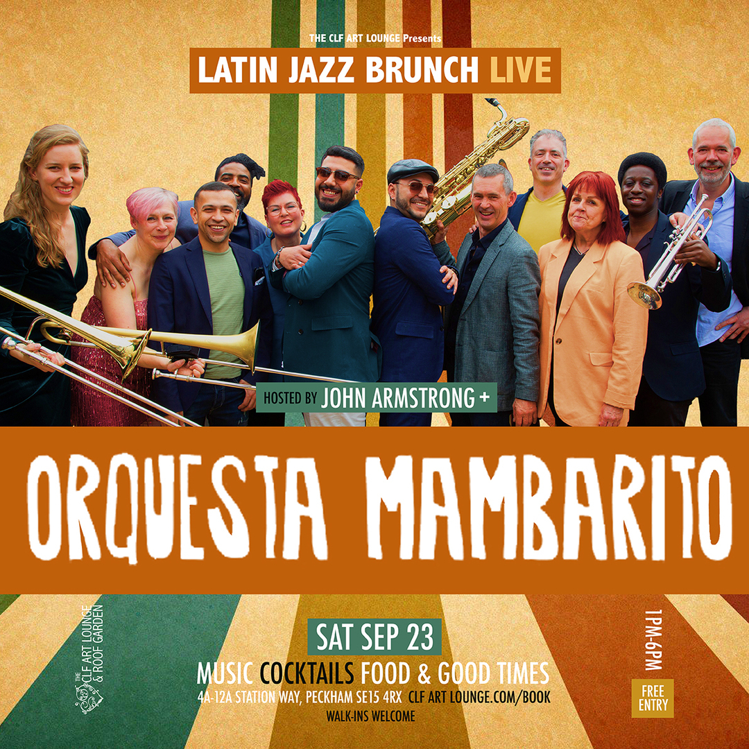 Latin Jazz Brunch Live with Orquesta Mambarito (Live) and DJ John Armstrong, London, England, United Kingdom