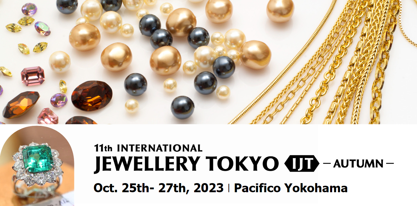 11th International Jewellery Tokyo Autumn (IJT AUTUMN 2023), Pacifico Yokohama, Japan